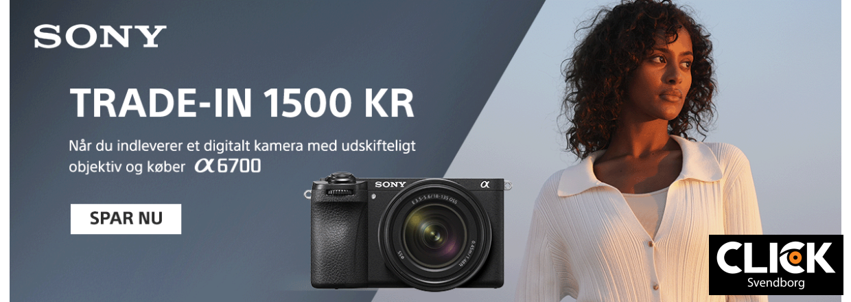 Sony A6700 Trade-In Kampagne  F mindst 1.500,- kr. for dit gamle kamera!