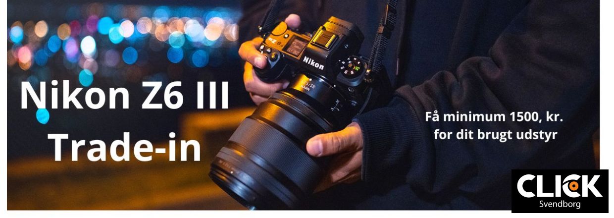 Trade-in kampagne  Opgrader til Nikon Z6III og f mindst 1.500,- kr. for dit gamle udstyr!